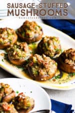 A platter filled with sausage-stuffed mushrooms next to a plate of the same.