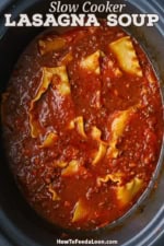 A slow cooker filled with lasagna soup.